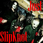 Just_SlipKnot